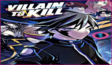 Villain To Kill Chapter 129: Release Date, Spoilers, and Where to Read?